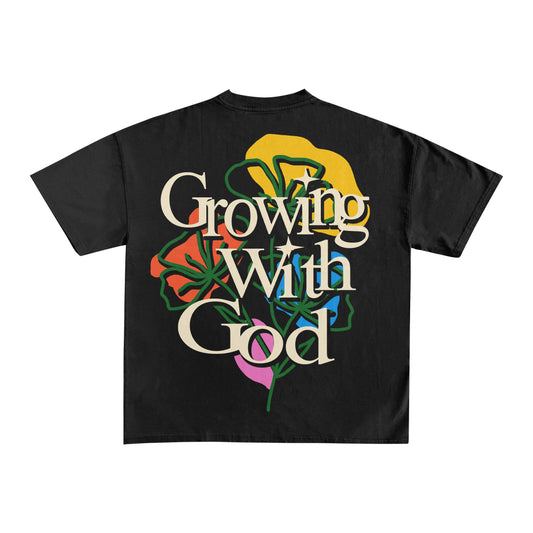 "GROWING WITH GOD" TEE
