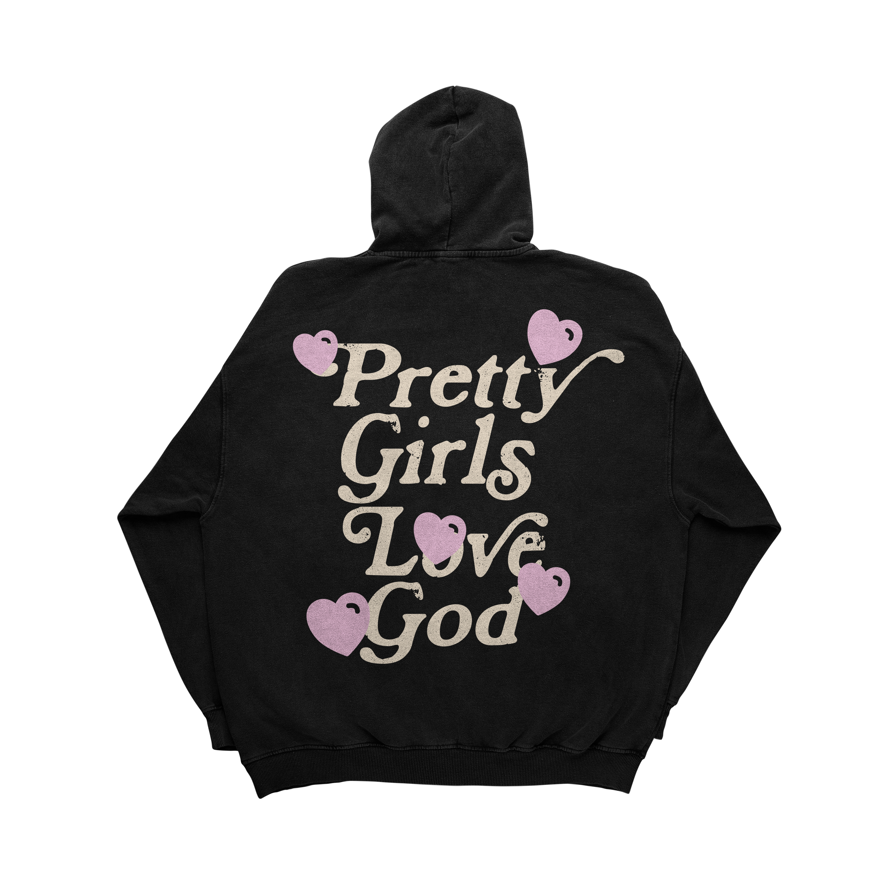 "PRETTY GIRLS LOVE GOD" HOODIE