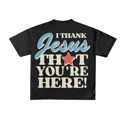 "I THANK JESUS" TEE