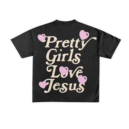 "PRETTY GIRLS LOVE JESUS" BLACK TEE