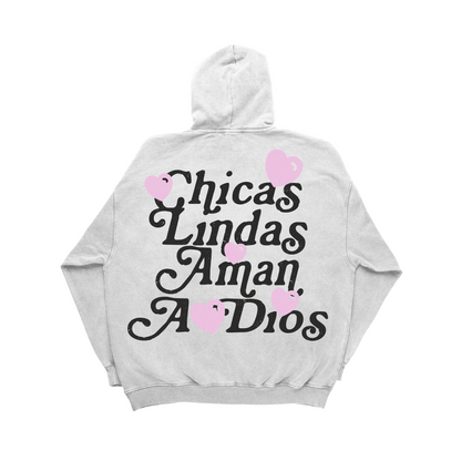 "CHICAS LINDAS AMAN A DIOS" HOODIE