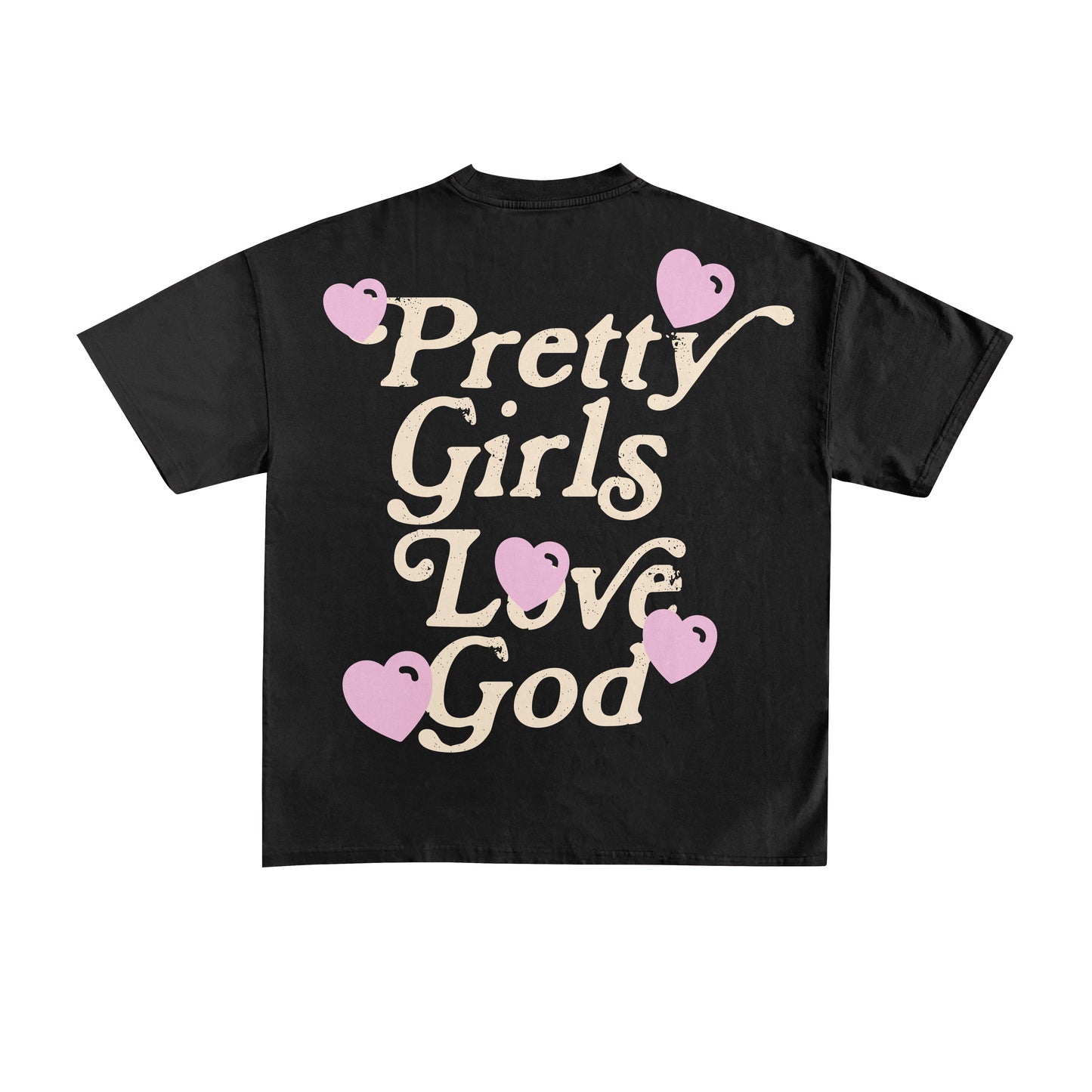 "PRETTY GIRLS LOVE GOD" TEE