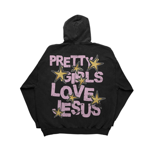 "PRETTY GIRLS LOVE JESUS" BLACK HOODIE