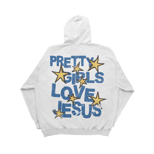 "PRETTY GIRLS LOVE JESUS" WHITE HOODIE