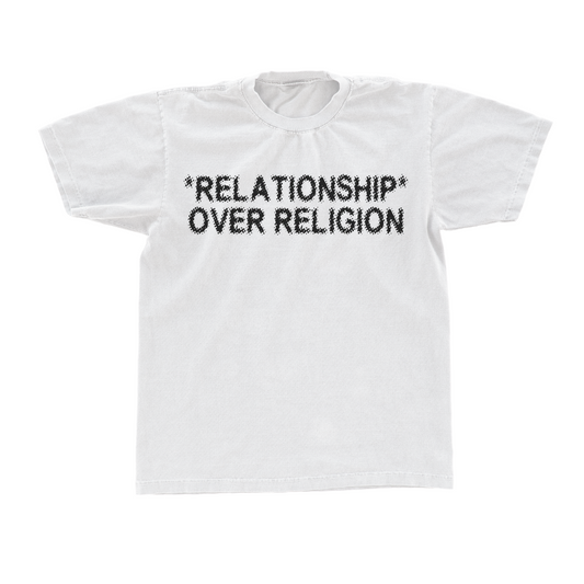 PREMIUM "RELATIONSHIP OVER RELIGION" TEE WHITE